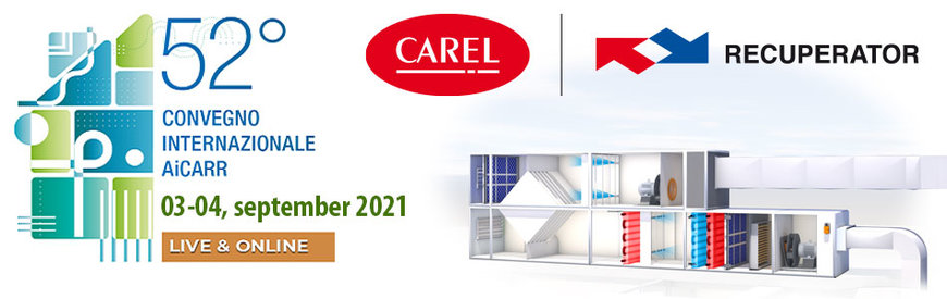 UN ESTUDIO SOBRE SISTEMAS DE VENTILACIÓN EFICIENTES, INNOVADORES Y SOSTENIBLES: CAREL Y RECUPERATOR EN LA 52A CONFERENCIA INTERNACIONAL AICARR